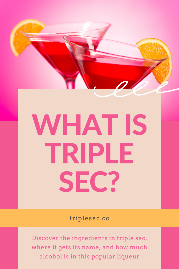 What Is Triple Sec Triple Sec