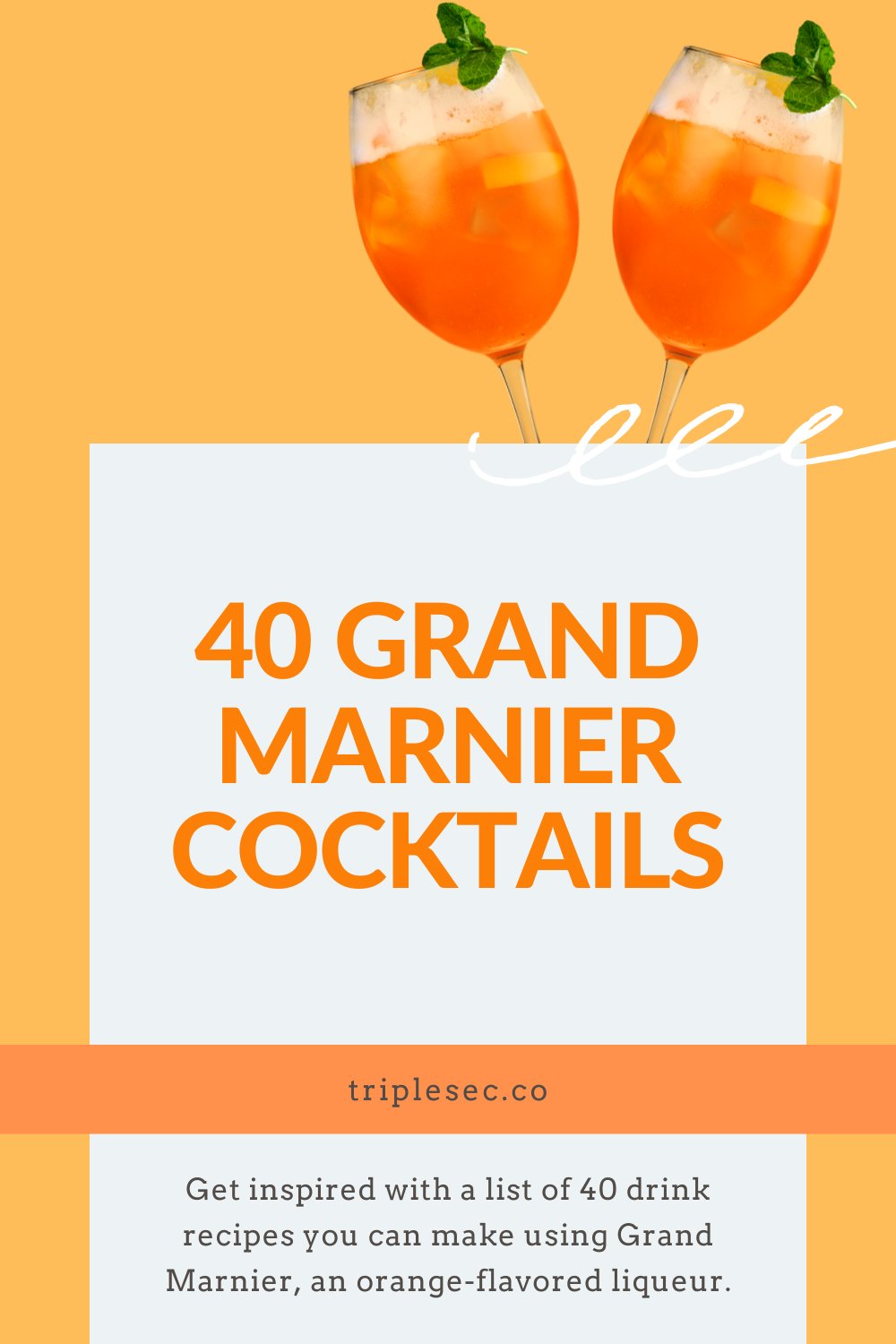 40 Grand Marnier Cocktails – Triple Sec